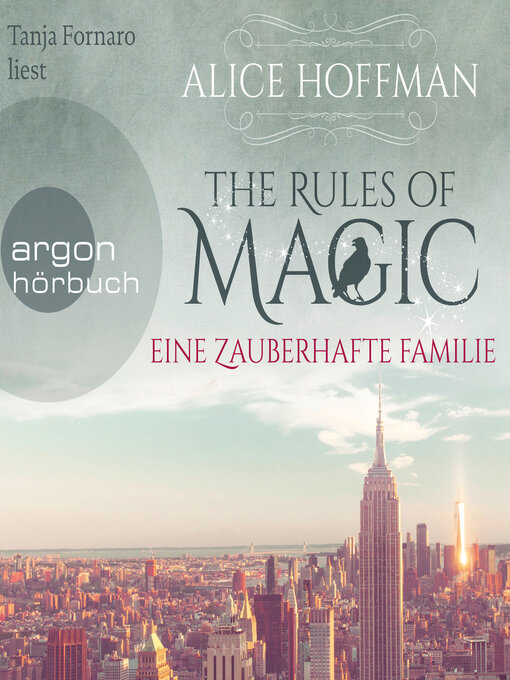 Title details for The Rules of Magic--Eine zauberhafte Familie (Ungekürzte Lesung) by Alice Hoffman - Available